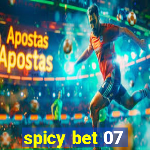 spicy bet 07